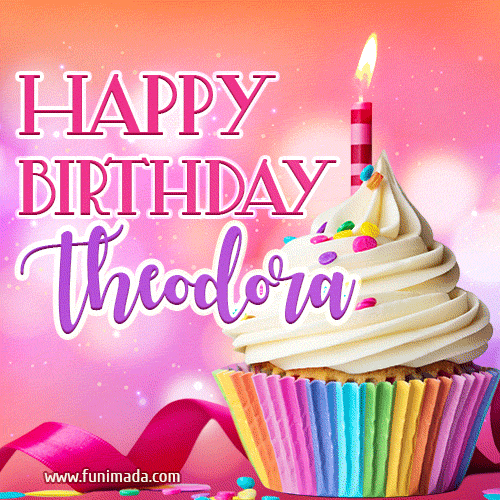 Happy Birthday Theodora - Lovely Animated GIF