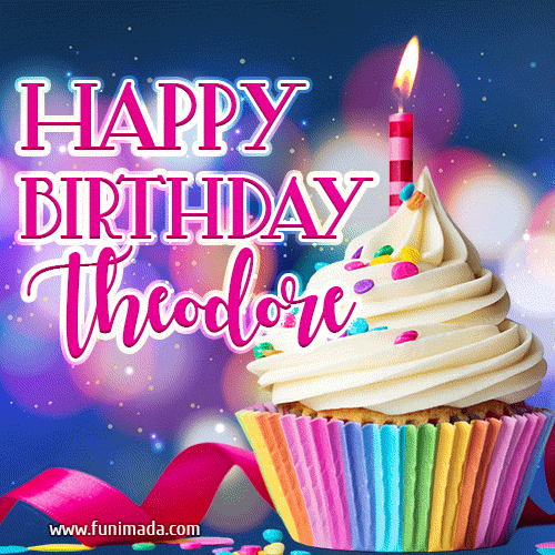 Happy Birthday Theodore - Lovely Animated GIF