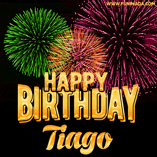 Wishing You A Happy Birthday, Tiago! Best fireworks GIF animated greeting card.