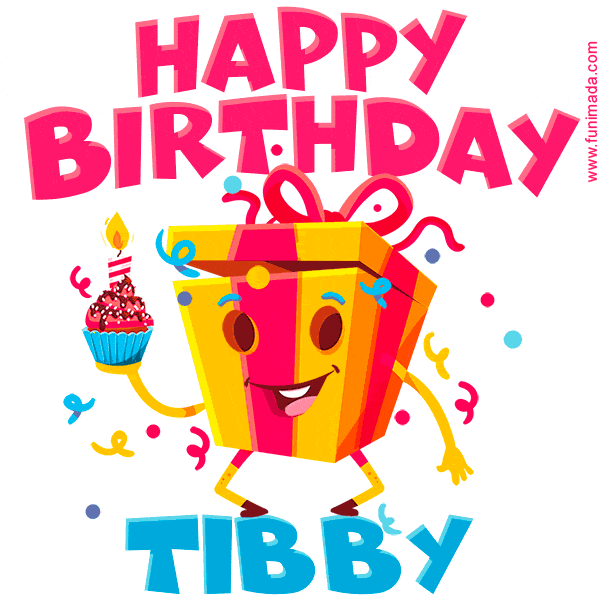 Funny Happy Birthday Tibby GIF