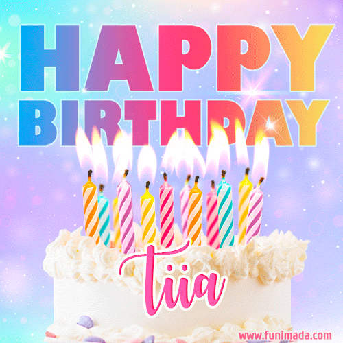 Animated Happy Birthday Cake with Name Tiia and Burning Candles