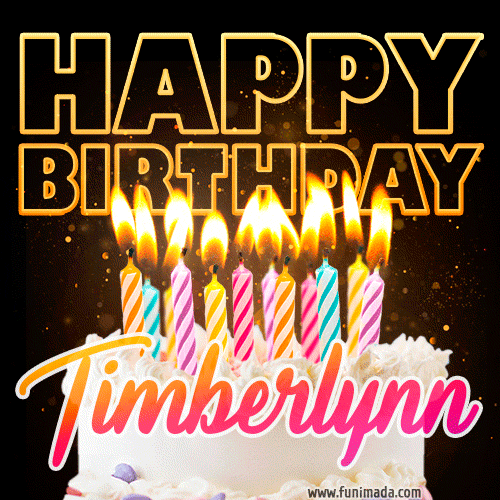 Timberlynn - Animated Happy Birthday Cake GIF Image for WhatsApp
