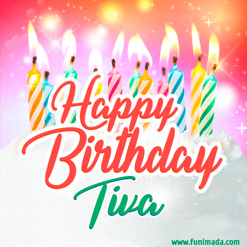 Happy Birthday GIF for Tiva with Birthday Cake and Lit Candles