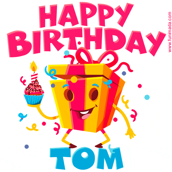 Funny Happy Birthday Tom GIF