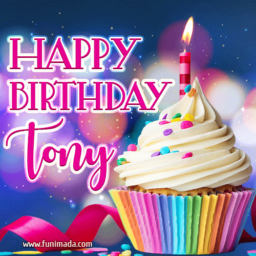 Happy Birthday Tony - Lovely Animated GIF