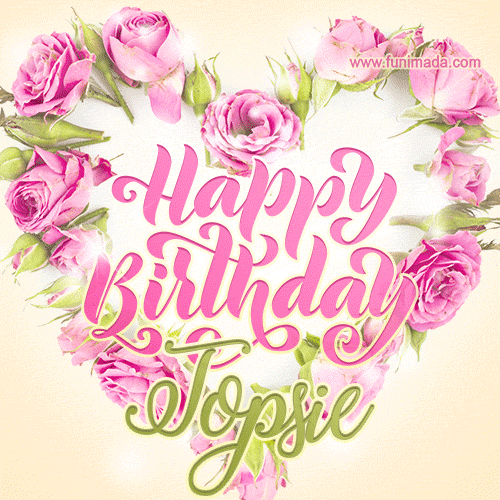 Pink rose heart shaped bouquet - Happy Birthday Card for Topsie