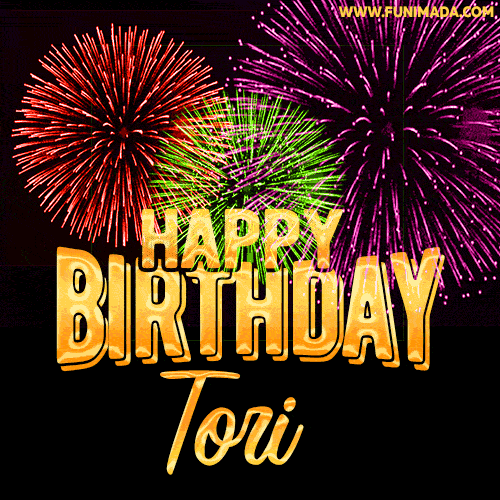 Wishing You A Happy Birthday, Tori! Best fireworks GIF animated greeting card.