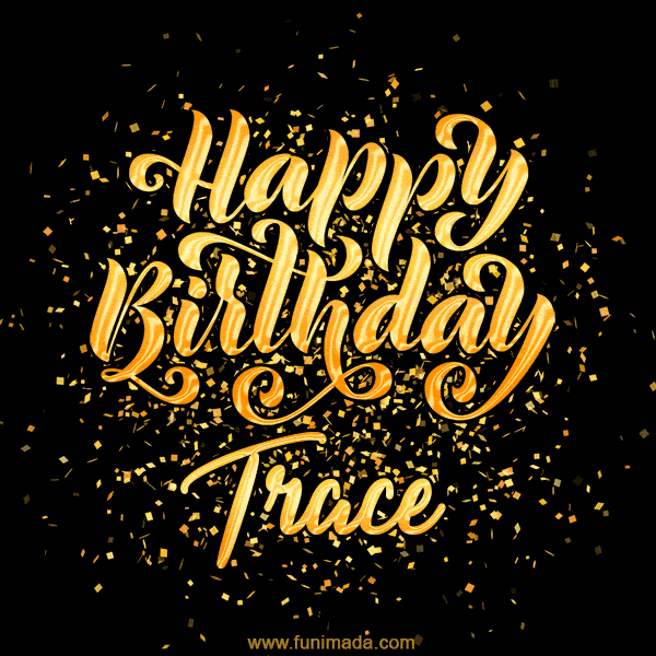 Happy Birthday Card for Trace - Download GIF and Send for Free