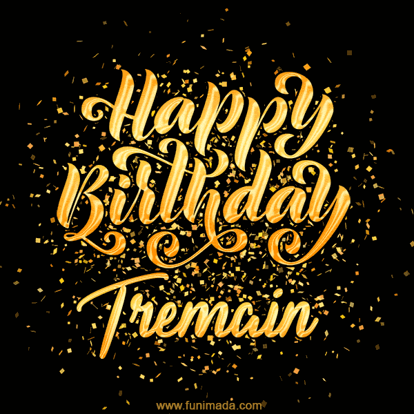 Happy Birthday Card for Tremain - Download GIF and Send for Free
