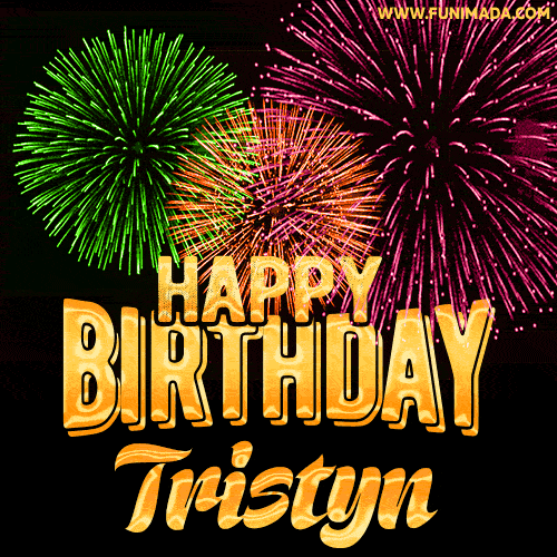 Wishing You A Happy Birthday, Tristyn! Best fireworks GIF animated greeting card.