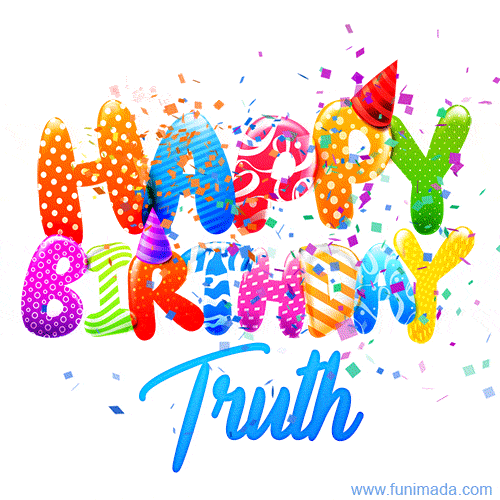 Happy Birthday Truth - Creative Personalized GIF With Name
