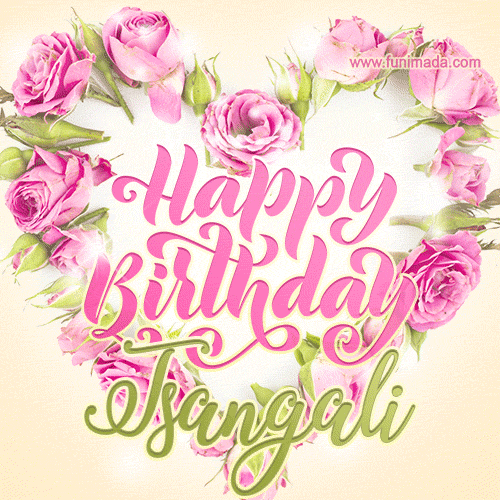 Pink rose heart shaped bouquet - Happy Birthday Card for Tsangali