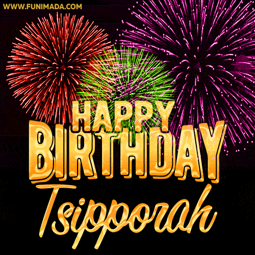 Wishing You A Happy Birthday, Tsipporah! Best fireworks GIF animated greeting card.