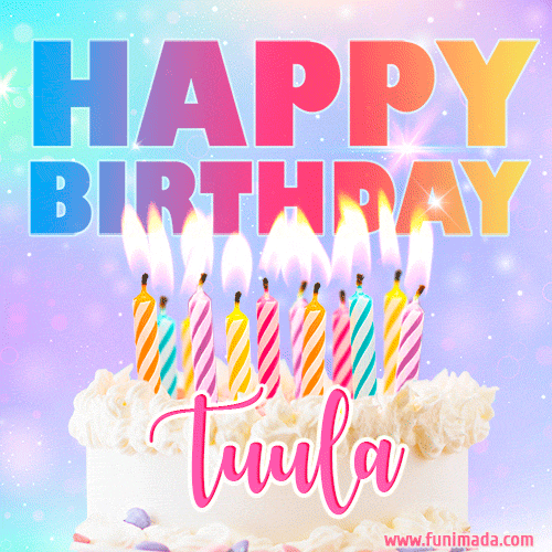 Animated Happy Birthday Cake with Name Tuula and Burning Candles