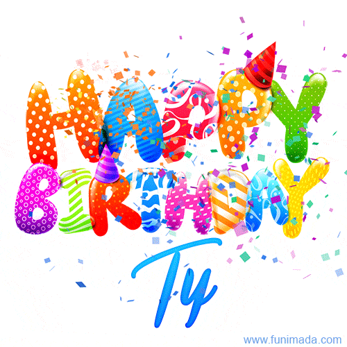 Happy Birthday Ty - Creative Personalized GIF With Name