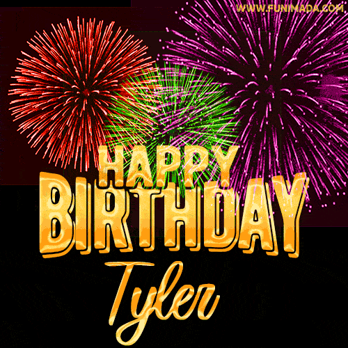 Wishing You A Happy Birthday, Tyler! Best fireworks GIF animated greeting card.