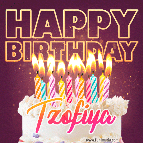 Tzofiya - Animated Happy Birthday Cake GIF Image for WhatsApp