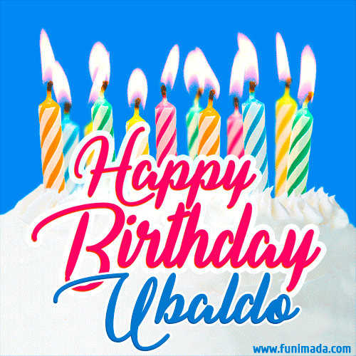 Happy Birthday GIF for Ubaldo with Birthday Cake and Lit Candles