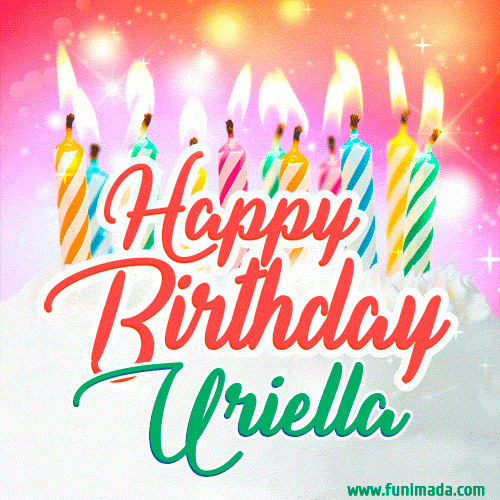 Happy Birthday GIF for Uriella with Birthday Cake and Lit Candles