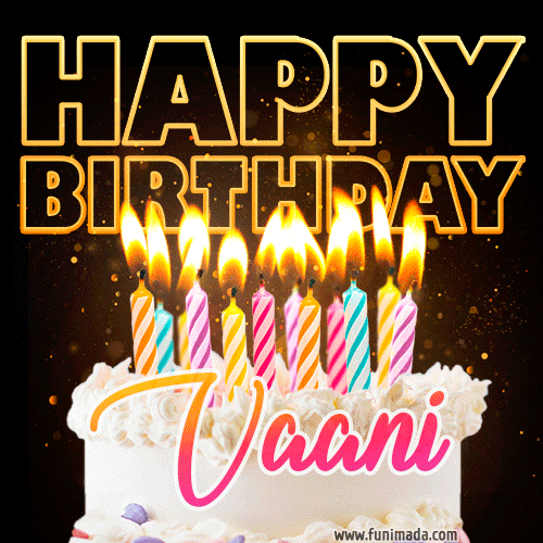 Vaani - Animated Happy Birthday Cake GIF Image for WhatsApp
