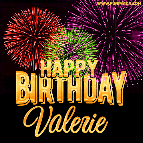Wishing You A Happy Birthday, Valerie! Best fireworks GIF animated greeting card.
