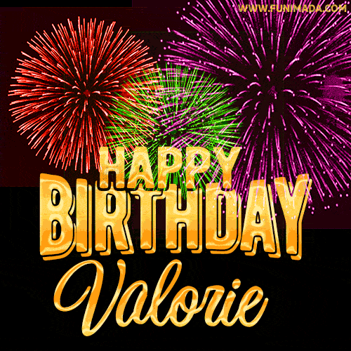 Wishing You A Happy Birthday, Valorie! Best fireworks GIF animated greeting card.
