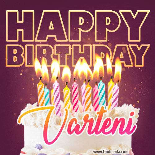 Varteni - Animated Happy Birthday Cake GIF Image for WhatsApp