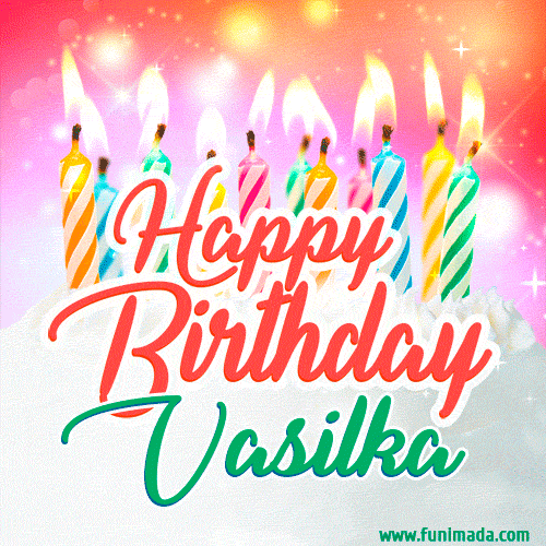 Happy Birthday GIF for Vasilka with Birthday Cake and Lit Candles