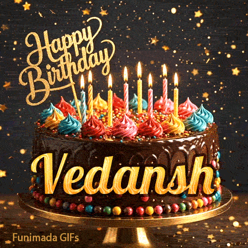 Shimmering birthday animation for Vedansh featuring a detailed chocolate drip cake and golden star particles.