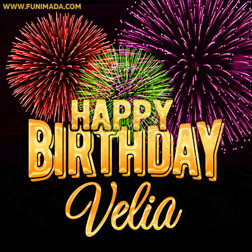 Wishing You A Happy Birthday, Velia! Best fireworks GIF animated greeting card.