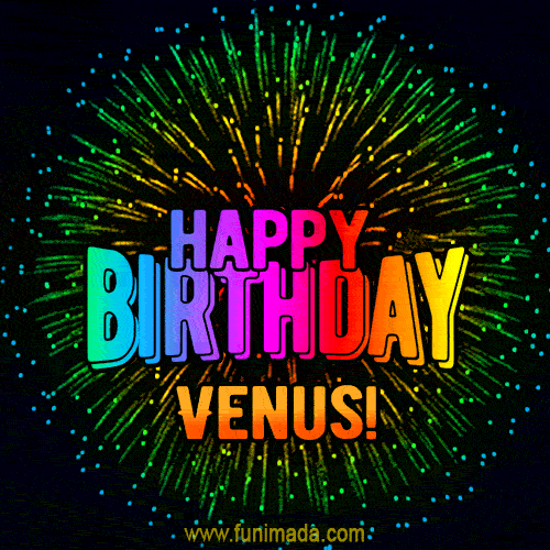 New Bursting with Colors Happy Birthday Venus GIF and Video with Music —  Download on 