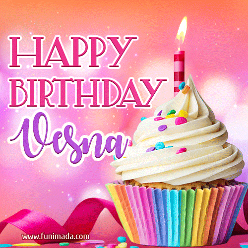 Happy Birthday Vesna - Lovely Animated GIF