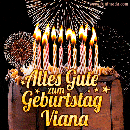 A chocolate birthday cake with glowing candles, the German text 'Alles Gute zum Geburtstag Viana,' and vibrant fireworks lighting up the background in an animated GIF.