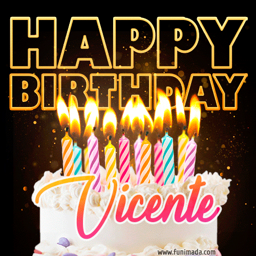 Vicente - Animated Happy Birthday Cake GIF for WhatsApp