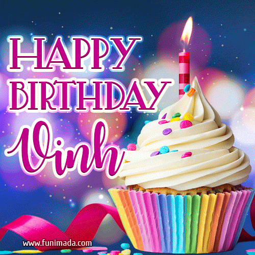 Happy Birthday Vinh - Lovely Animated GIF