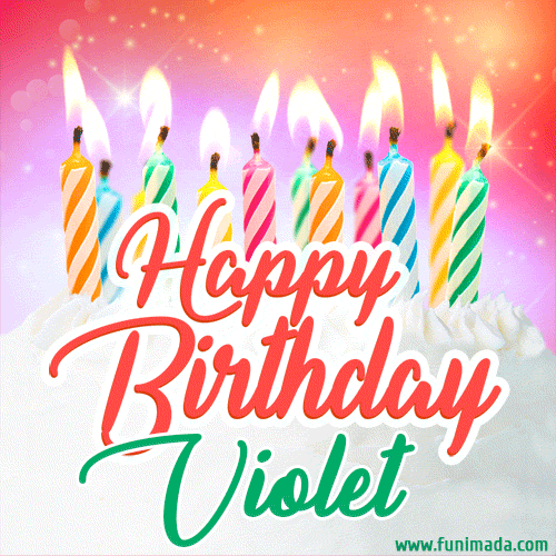 Happy Birthday GIF for Violet with Birthday Cake and Lit Candles