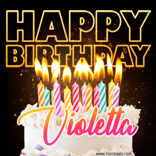 Violetta - Animated Happy Birthday Cake GIF Image for WhatsApp