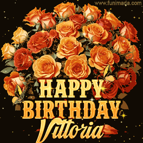Animated bouquet of orange roses with moving butterfles and golden 'Happy Birthday Vittoria' text, surrounded by sparkling accents and a dark backdrop for a luxurious feel.