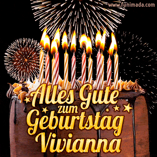 A chocolate birthday cake with glowing candles, the German text 'Alles Gute zum Geburtstag Vivianna,' and vibrant fireworks lighting up the background in an animated GIF.