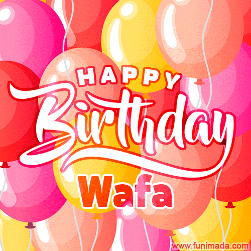 Happy Birthday Wafa - Colorful Animated Floating Balloons Birthday Card