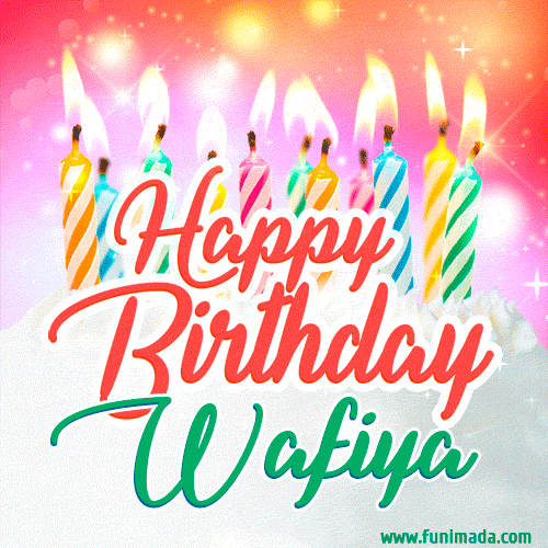 Happy Birthday GIF for Wafiya with Birthday Cake and Lit Candles