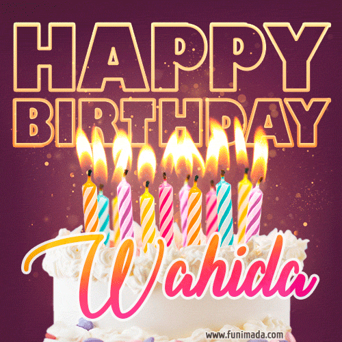 Wahida - Animated Happy Birthday Cake GIF Image for WhatsApp