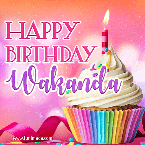 Happy Birthday Wakanda - Lovely Animated GIF