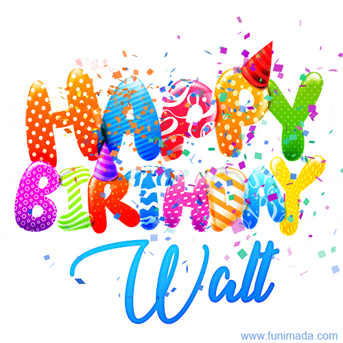 Happy Birthday Walt - Creative Personalized GIF With Name