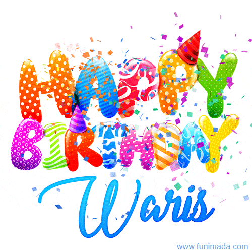 Happy Birthday Waris - Creative Personalized GIF With Name