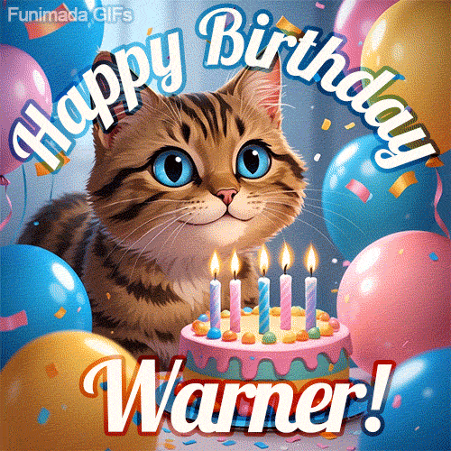 A playful tabby cat sits behind a colorful birthday cake surrounded by balloons and confetti, with 'Happy Birthday Warner!' written above in festive letters.