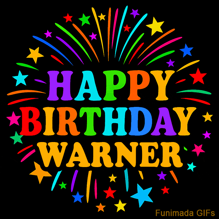 Vibrant animated GIF with 'Happy Birthday Warner' in rainbow-colored text, surrounded by colorful stars and fireworks on a black background.