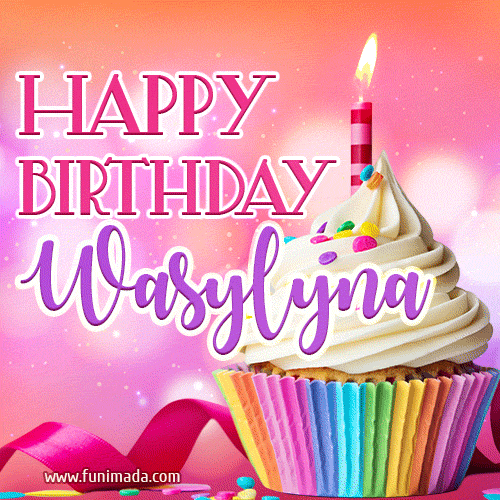 Happy Birthday Wasylyna - Lovely Animated GIF