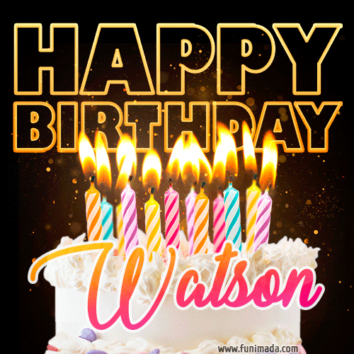 Watson - Animated Happy Birthday Cake GIF for WhatsApp