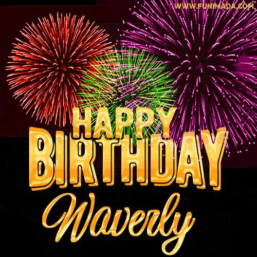 Wishing You A Happy Birthday, Waverly! Best fireworks GIF animated greeting card.